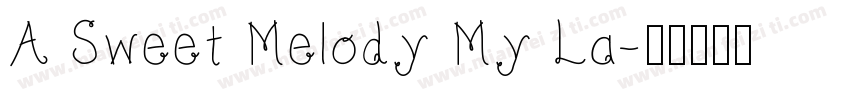 A Sweet Melody My La字体转换